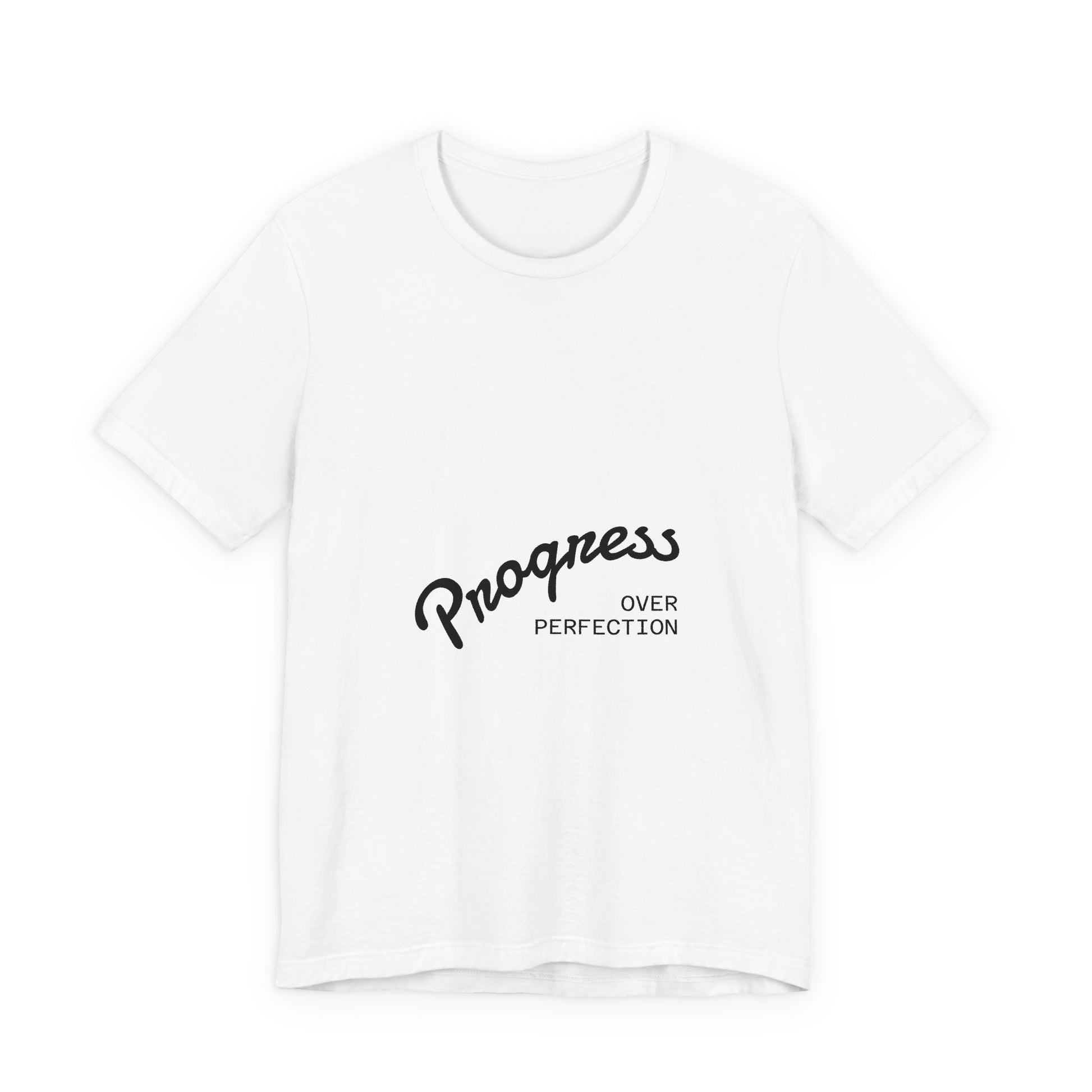 Progress Over Perfection T-Shirt unisex front view